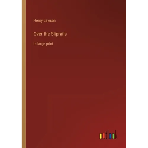Over the Sliprails: in large print - Paperback