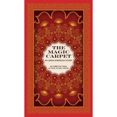 The Magic Carpet: An Asian American Story