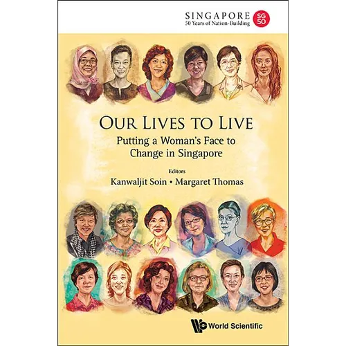 Our Lives to Live: Putting a Woman's Face to Change in Sg - Paperback