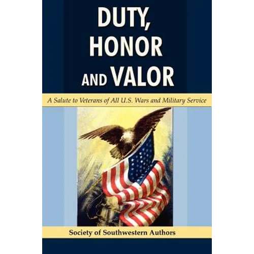 Duty, Honor and Valor - Paperback