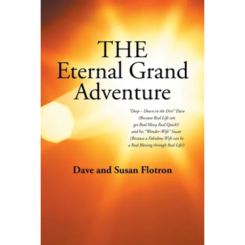 The Eternal Grand Adventure - Paperback