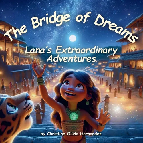 The Bridge of Dreams: Lana's Extraordinary Adventures - Paperback