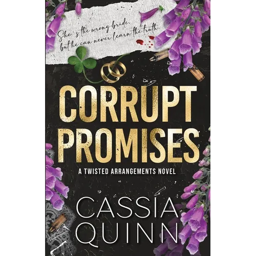 Corrupt Promises: A Dark Mafia Arranged Marriage Romance - Paperback