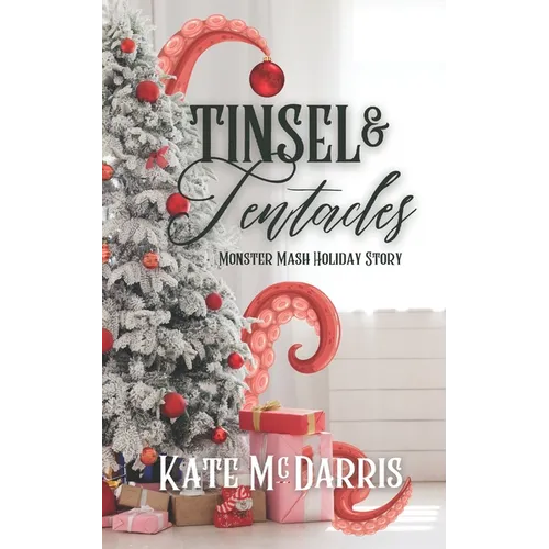 Tinsel & Tentacles: Monster Mash Holiday Story - Paperback