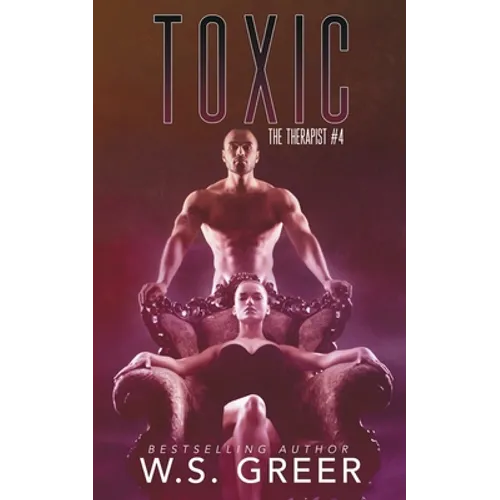 Toxic (The Therapist #4) - Paperback