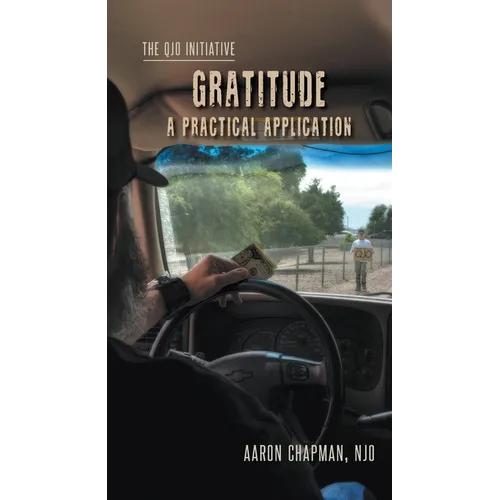 Gratitude: A Practical Application: The QJO Initiative: Book 2 - Paperback