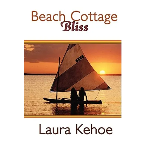 Beach Cottage Bliss - Hardcover