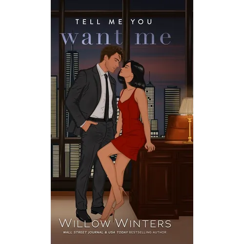 Tell Me You Want Me: Artist Rendition - Hardcover