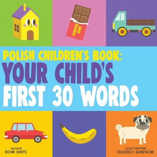Polish Children's Book: Your Child's First 30 Words - Paperback