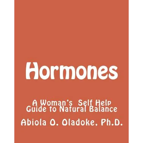 Hormones: A Women's Self Help Guide to Natural Balance - Paperback