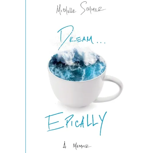 Dream...Epically - Paperback