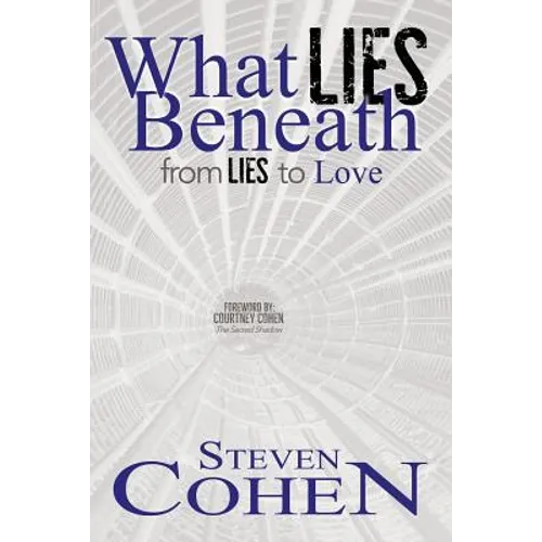 What Lies Beneath: From Lies to Love - Paperback