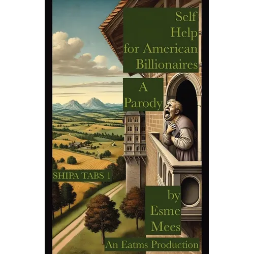 Self Help for American Billionaires A Parody - Paperback
