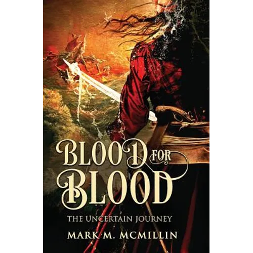 Blood for Blood: The Uncertain Journey - Paperback
