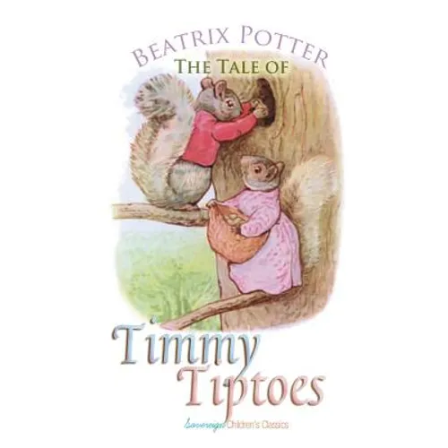 The Tale of Timmy Tiptoes - Paperback