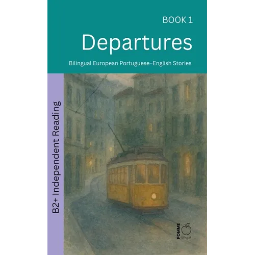 Departures: Bilingual European Portuguese-English Stories - Paperback