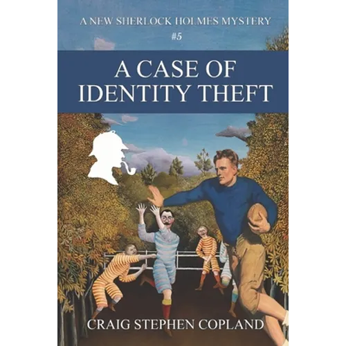 A Case of Identity Theft: A New Sherlock Holmes Mystery - Paperback