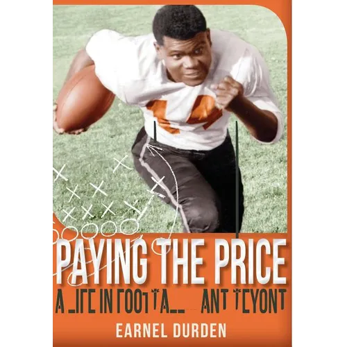 Paying the Price: A Life in Football ... and Beyond - Hardcover