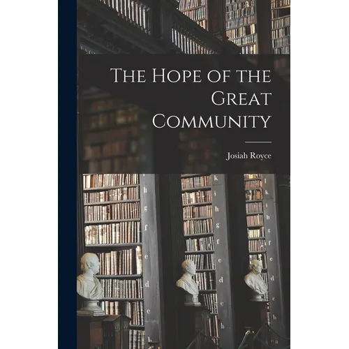 The Hope of the Great Community - Paperback
