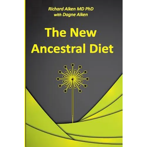 The New Ancestral Diet - Paperback