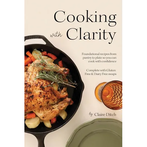 Cooking with Clarity - Hardcover