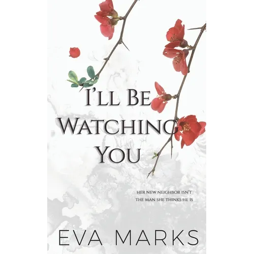 I'll Be Watching You: A Voyeur Romance - Paperback