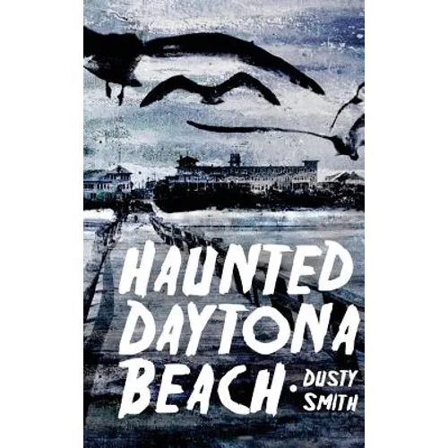 Haunted Daytona Beach