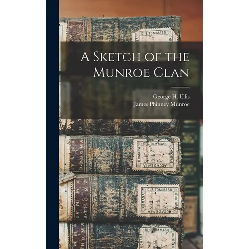 A Sketch of the Munroe Clan - Hardcover