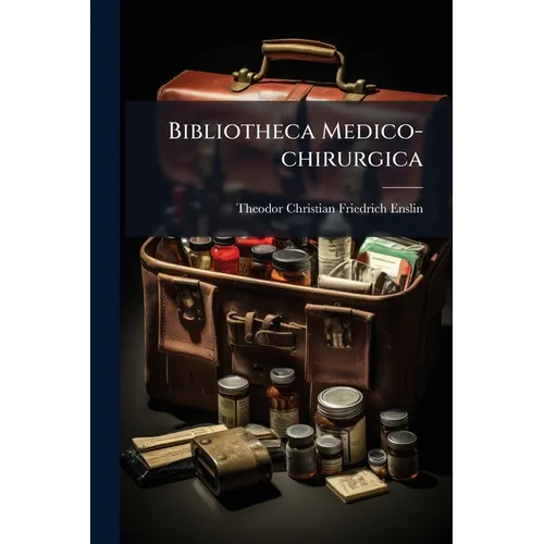 Bibliotheca Medico-chirurgica - Paperback