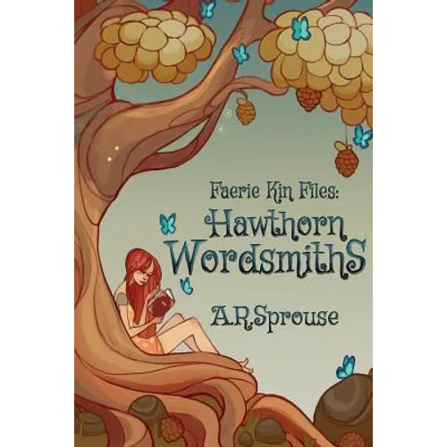 Faerie Kin Files: Hawthorn Wordsmiths - Paperback