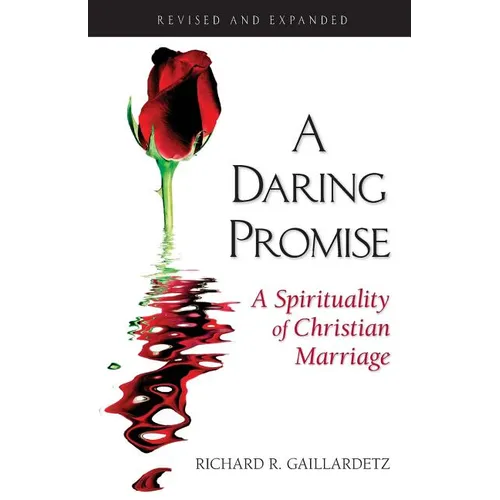 Daring Promise: A Spirituality of Christ: A Spirituality of Christian Marriage - Paperback