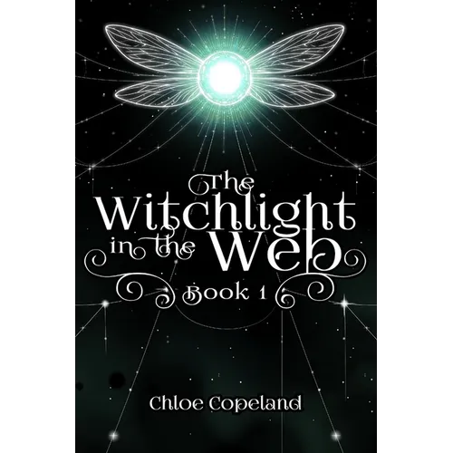 The Witchlight in the Web: Book 1: Book 1 - Paperback