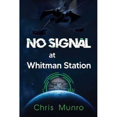 No Signal at Whitman Station - Paperback