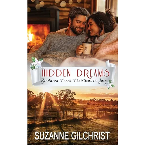 Hidden Dreams (Bindarra Creek Christmas in July Romance) - Paperback
