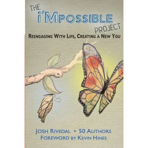 The i'Mpossible Project: Reengaging With Life, Creating a New You