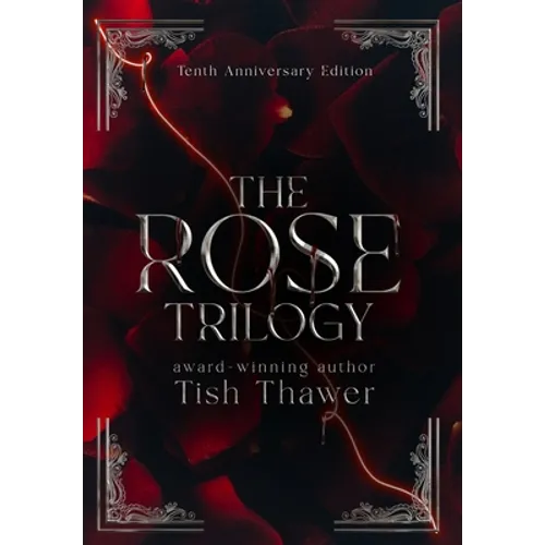The Rose Trilogy (10th Anniversary Edition) - Hardcover