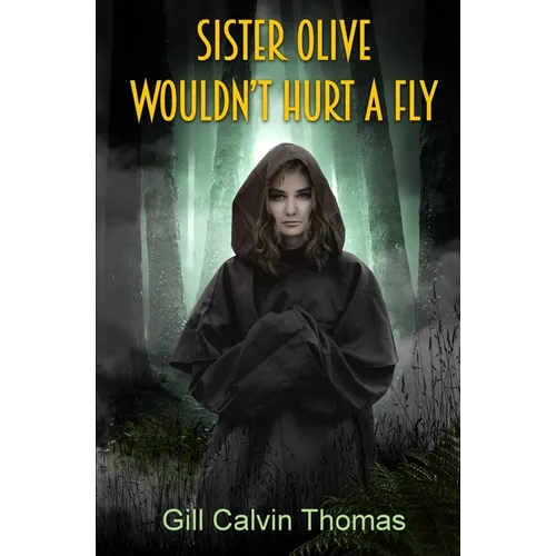 Sister Olive Wouldn't Hurt A Fly - Paperback
