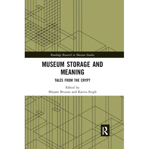 Museum Storage and Meaning: Tales from the Crypt - Paperback