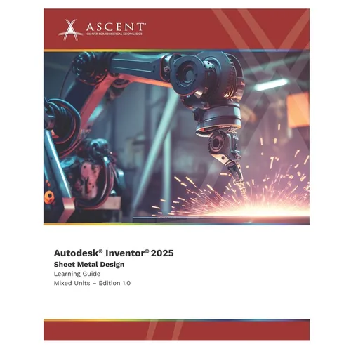 Autodesk Inventor 2025: Sheet Metal Design (Mixed Units)