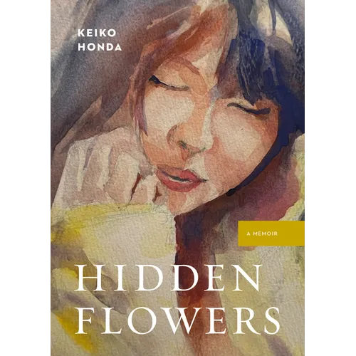Hidden Flowers: A Memoir - Paperback