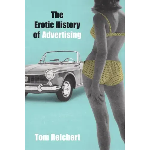 The Erotic History of Advertising