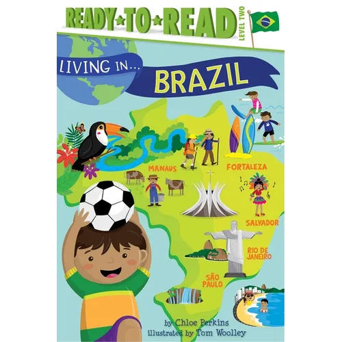 Living in . . . Brazil: Ready-To-Read Level 2 - Paperback