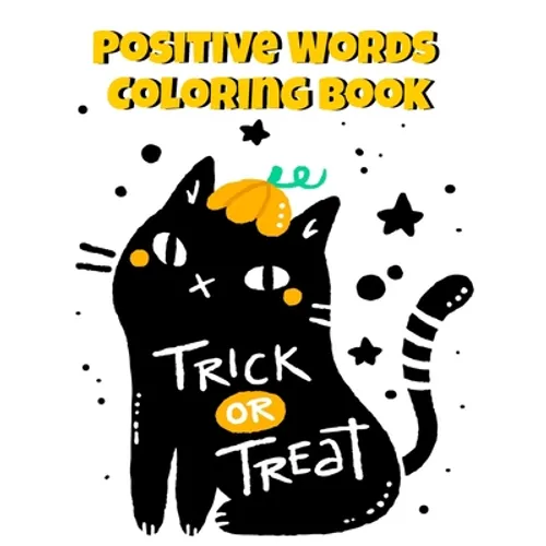 Positive Words Coloring Book: Halloween Alphabet Book & Letter Tracing Book For Preschoolers - Christian Childrens Books About Halloween With Positive - Paperback