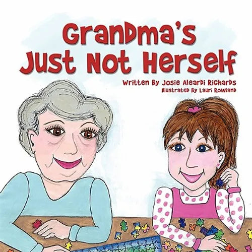 Grandma's Just Not Herself - Paperback