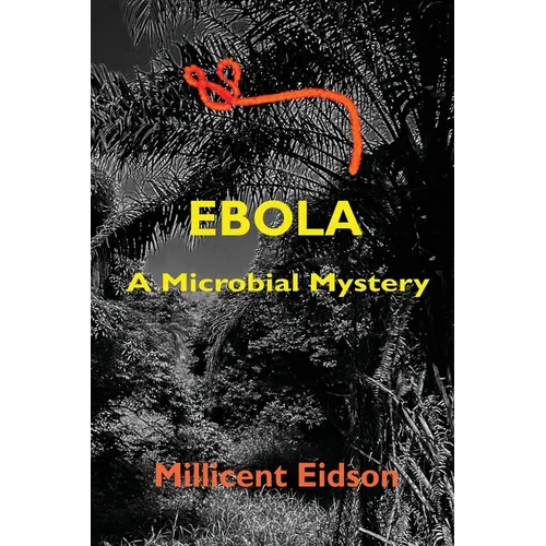 Ebola: A Microbial Mystery - Paperback