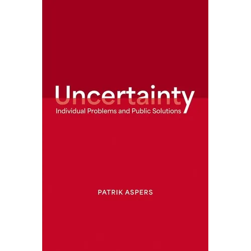 Uncertainty: Individual Problems and Public Solutions - Hardcover