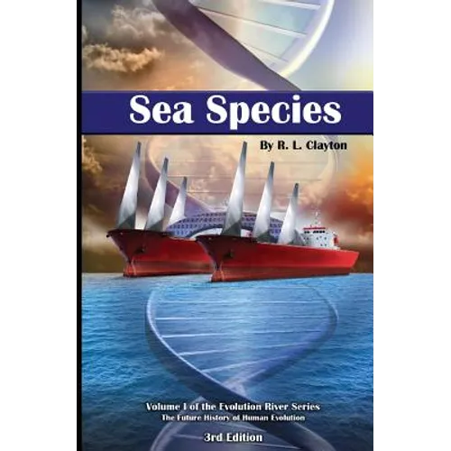 Sea Species: Vol. 1 of the Evolution River Series - Paperback