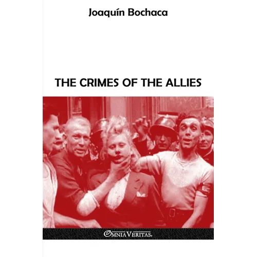 The Crimes of the Allies - Paperback