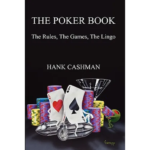 The Poker Book: The Rules, The Games, The Lingo - Paperback