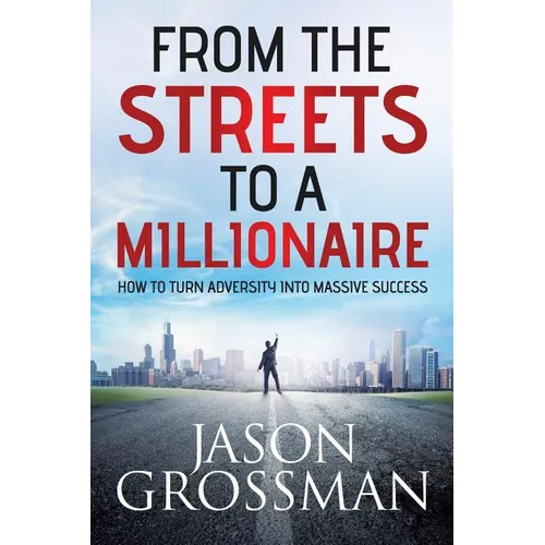 From the Streets to a Millionaire - Paperback